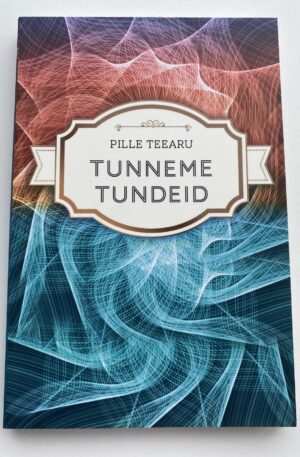 Pille Teearu „Tunneme tundeid”